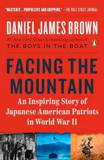 9780525557425-0525557423-Facing the Mountain: An Inspiring Story of Japanese American Patriots in World War II