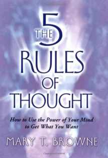 9781416537342-1416537341-The 5 Rules of Thought: How to Use the Power of Your Mind to Get What You Want