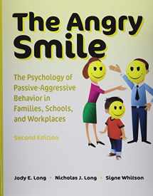 9781416404231-1416404236-The Angry Smile: The Psychology of Passive-Aggressive Behavior in Families, Schools, and Workplaces