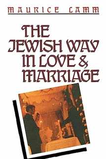 9780824604806-0824604806-The Jewish Way in Love & Marriage