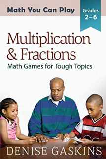 9781892083234-189208323X-Multiplication & Fractions: Math Games for Tough Topics (Math You Can Play)