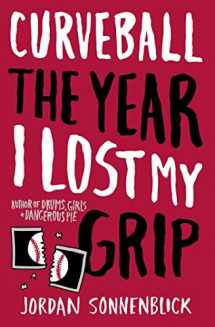 9780545320702-0545320704-Curveball: The Year I Lost My Grip