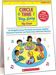9780439635240-0439635241-Circle Time Sing-Along Flip Chart: 25 Delightful Songs That Build Community, Establish Classroom Routines, and Make Every Child Feel Welcome (Teaching Resources)