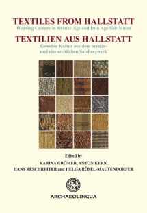 9789639911468-9639911461-Textiles from Hallstatt (Textilien aus Hallstatt): Weaving Culture in Bronze Age and Iron Age Salt Mines (Archaeolingua Main Series) (German and English Edition)