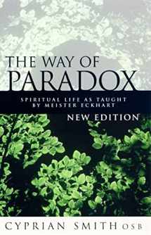 9780232525205-023252520X-The Way of Paradox: Spiritual Life as Taught by Meister Eckhart