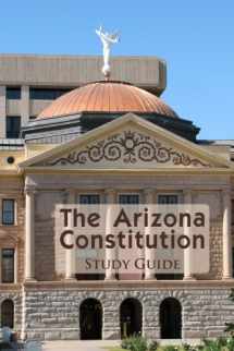 9780974020044-0974020044-The Arizona Constitution Study Guide