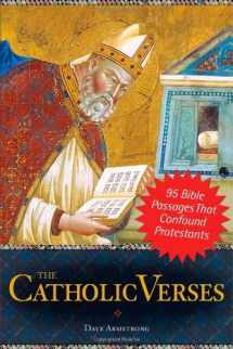 9781928832737-1928832733-The Catholic Verses: 95 Bible Passages That Confound Protestants