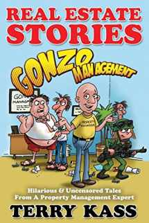 9780615919102-0615919103-Real Estate Stories: Gonzo Management: Hilarious & Uncensored Tales From A Property Management Expert