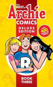 9781682558676-1682558673-The Best of Archie Comics 3 Deluxe Edition (Best of Archie Deluxe)