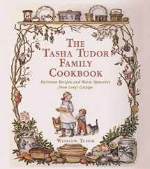 9781510710993-151071099X-The Tasha Tudor Family Cookbook: Heirloom Recipes and Warm Memories from Corgi Cottage