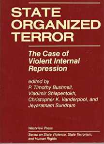 9780813383071-0813383072-State Organized Terror: The Case Of Violent Internal Repression (Series on State Violence , State Terrorism, and Human Rights)