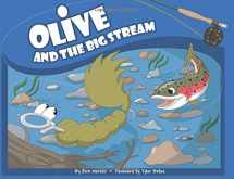 9781555664336-1555664334-Olive and the Big Stream (Olive Flyfishing)