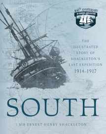 9780760364826-0760364826-South: The Illustrated Story of Shackleton's Last Expedition 1914-1917