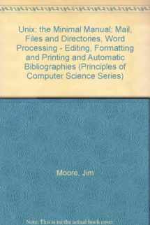9780716781950-0716781956-Unix: The Minimal Manual : Mail, Files and Directories, Word Processing : Editing, Formatting and Printing and Automatic Bibliographies (Principles)
