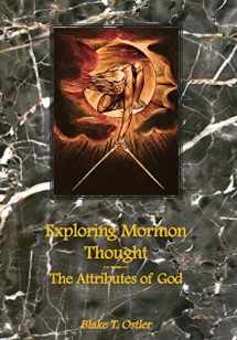 9781589580039-1589580036-Exploring Mormon Thought: The Attributes of God (vol. 1)