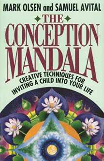 9780892813568-0892813563-The Conception Mandala: Creative Techniques for Inviting a Child into Your Life