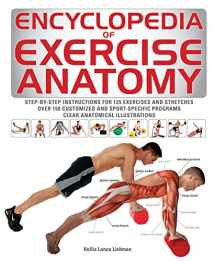 9781770854437-1770854436-Encyclopedia of Exercise Anatomy (Anatomy of)