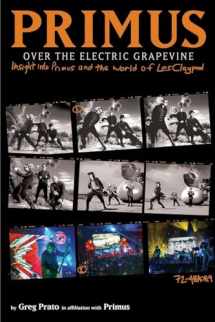 9781617753220-161775322X-Primus, Over the Electric Grapevine: Insight into Primus and the World of Les Claypool