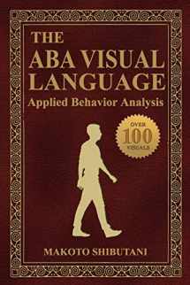 9781543143089-1543143083-The ABA Visual Language: Applied Behavior Analysis