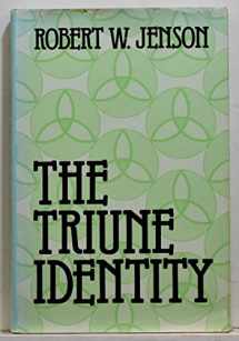 9780800606725-0800606728-The Triune Identity: God According to the Gospel