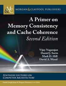 9781681737119-1681737116-A Primer on Memory Consistency and Cache Coherence: Second Edition (Synthesis Lectures on Computer Architecture)