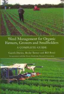 9781861269706-1861269706-Weed Management for Organic Farmers, Growers and Smallholders: A Complete Guide
