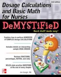 9780071849685-0071849688-Dosage Calculations and Basic Math for Nurses Demystified, Second Edition