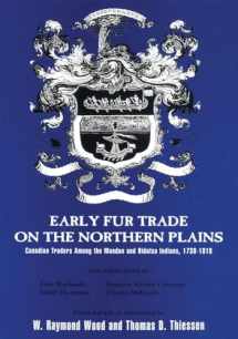 9780806131986-0806131985-Early Fur Trade on the Northern Plains: Canadian Traders Among the Mandan and Hidatsa Indians, 1738–1818 (Volume 68) (American Exploration and Travel Series)