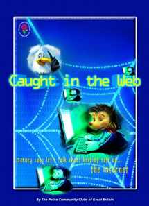 9780995610316-0995610312-Caught in the Web - Barney and Echo: Lets Talk About Keeping Safe on the Internet (Barney and Echo Educational Resources)