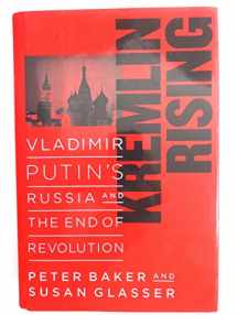 9780743264310-0743264312-Kremlin Rising: Vladimir Putin's Russia and the End of Revolution