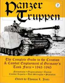 9780764300806-0764300806-Panzertruppen 2: The Complete Guide to the Creation & Combat Employment of Germany's Tank Force ¥ 1943-1945/Formations ¥ Organizations ¥ Tactics Combat Reports ¥ Unit Strengths ¥ Statistics