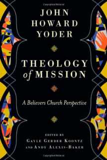 9780830840335-0830840338-Theology of Mission: A Believers Church Perspective
