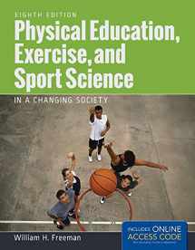 9781284034080-1284034089-Physical Education, Exercise and Sport Science in a Changing Society