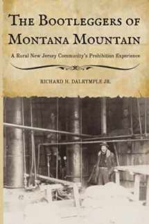 9780692856536-0692856536-The Bootleggers of Montana Mountain: A Rural New Jersey Community's Prohibition Experience