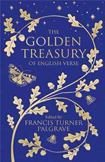 9781509888764-1509888764-The Golden Treasury: The Best of Classic English Verse