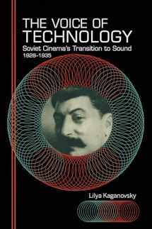 9780253032652-0253032652-The Voice of Technology: Soviet Cinema's Transition to Sound, 1928–1935