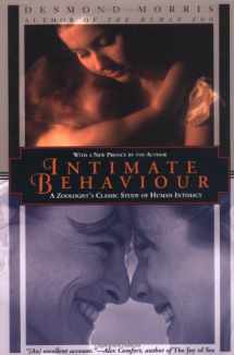 9781568361635-1568361637-Intimate Behaviour: A Zoologist's Classic Study of Human Intimacy