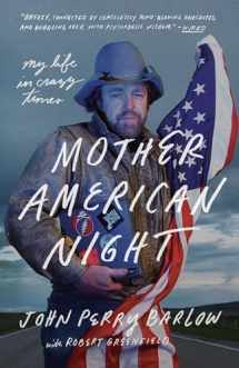 9781524760199-1524760196-Mother American Night: My Life in Crazy Times