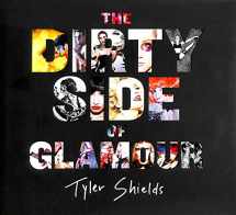 9780062238764-0062238760-The Dirty Side of Glamour