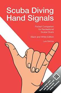 9781511614719-1511614714-Scuba Diving Hand Signals: Pocket Companion for Recreational Scuba Divers - Black & White Edition