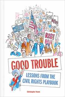 9781419732355-1419732358-Good Trouble: Lessons from the Civil Rights Playbook