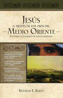 9781602557741-1602557748-Jesús a través de los ojos del Medio Oriente: Estudios culturales de los Evangelios (Spanish Edition)