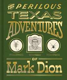 9780300246193-0300246196-The Perilous Texas Adventures of Mark Dion
