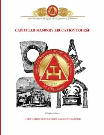 9781499509489-1499509480-Capitular Masonry Education Course: Grand Chapter of Royal Arch Masons of Oklahoma