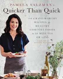 9780738285672-0738285676-Pamela Salzman's Quicker Than Quick: 140 Crave-Worthy Recipes for Healthy Comfort Foods in 30 Minutes or Less