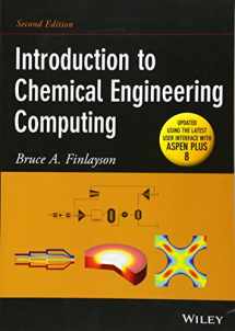 9781118888315-1118888316-Introduction to Chemical Engineering Computing