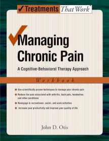 9780195329179-0195329171-Managing Chronic Pain: A Cognitive-Behavioral Therapy ApproachWorkbook (Treatments That Work)