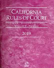 9781539204589-1539204588-California Rules of Court - Federal District Courts 2019 (California Rules of Court. State and Federal)