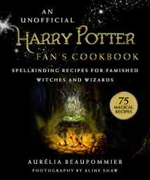 9781631586026-1631586025-An Unofficial Harry Potter Fan's Cookbook: Spellbinding Recipes for Famished Witches and Wizards