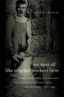 9780807833384-080783338X-We Were All Like Migrant Workers Here: Work, Community, and Memory on California's Round Valley Reservation, 1850-1941